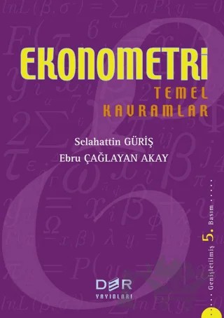 Ekonometri Temel Kavramlar – Ebru Çağlayan Akay, Selahattin Güriş – Der Yayınları kitap kapağı