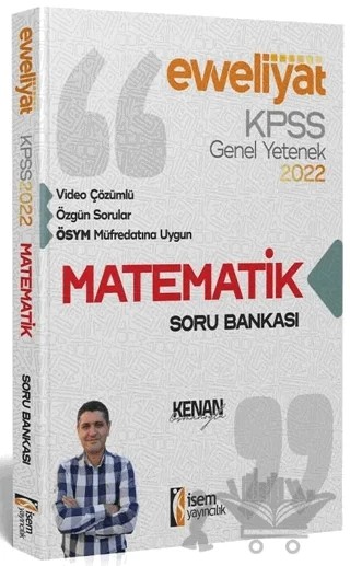 2022 KPSS Evveliyat Lisans Genel Yetenek Matematik Video Çözümlü Soru Bankası – Kenan Osmanoğlu – İSEM Yayıncılık kitap kapağı