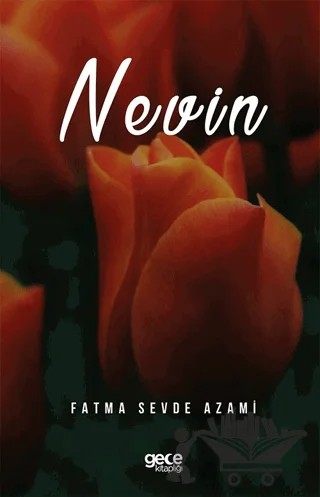 Nevin – Fatma Sevde Azami – Gece Kitaplığı kitap kapağı