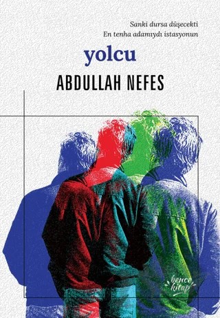Yolcu – Abdullah Nefes – Bencekitap kitap kapağı