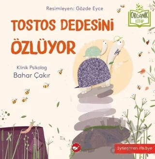 Tostos Dedesini Özlüyor – Bahar Çakır – Beyaz Balina Yayınları kitap kapağı