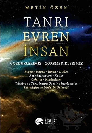 Tanrı, Evren, İnsan – Metin Özen – Scala Yayıncılık kitap kapağı
