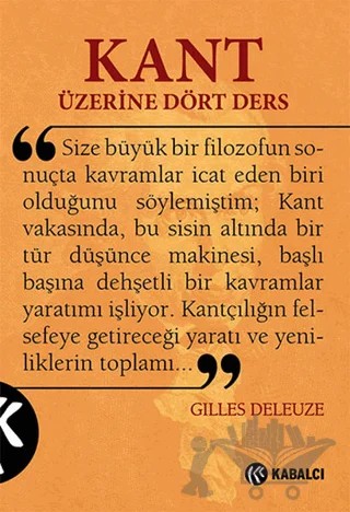 Kant Üzerine Dört Ders – Gilles Deleuze – Kabalcı Yayınevi - Doruk Yayınları kitap kapağı
