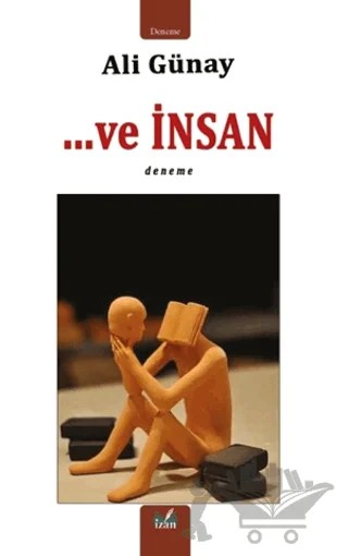 …Ve İnsan – Ali Günay – İzan Yayıncılık kitap kapağı