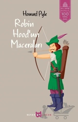 Robin Hood'un Maceraları (Tam Metin) – Howard Pyle – Beyan Yayınları kitap kapağı