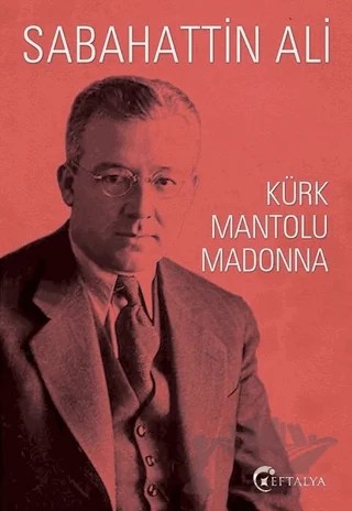 Kürk Mantolu Madonna – Sabahattin Ali – Eftalya Kitap kitap kapağı