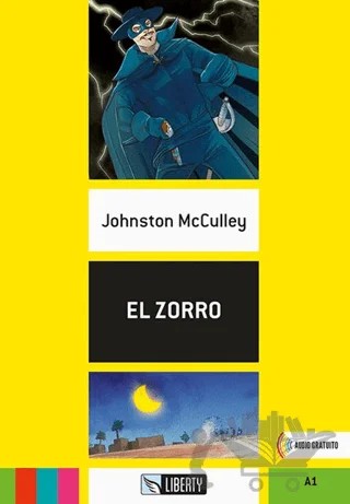 El Zorro (Lecturas Liberty) A1 – Johnston McCulley – Liberty kitap kapağı