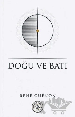 Doğu ve Batı – Rene Guenon – Hatem'ül Enbiya Yayıncılık kitap kapağı