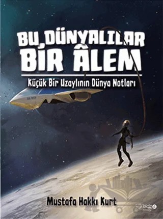 Bu Dünyalılar Bir Alem – Mustafa Hakkı Kurt – Redhouse Kidz Yayınları kitap kapağı
