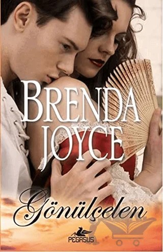 Gönülçelen – Brenda Joyce – Pegasus Yayınları kitap kapağı