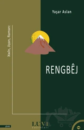 Xwin, Jiyan, Raman: Rengbej – Yaşar Aslan – Luvi Yayınları kitap kapağı