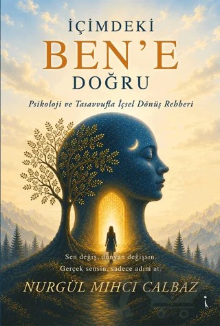 İçimdeki Ben’e Doğru – Nurgül Mıhcı Calbaz – İkinci Adam Yayınları kitap kapağı