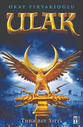 Ulak - Tuna'nın Sırrı – Okay Tiryakioğlu – Genç Timaş kitap kapağı