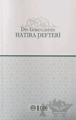 Din Görevlisinin Hatıra Defteri – Kolektif – Diyanet İşleri Başkanlığı kitap kapağı