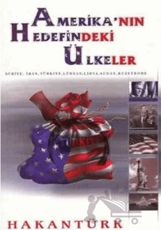 Amerika’nın Hedefindeki Ülkeler – Hakan Türk – Akademi TV. Programcılık kitap kapağı