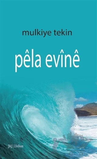 Pela Evine – Mülkiye Tekin – J&J Yayınları kitap kapağı
