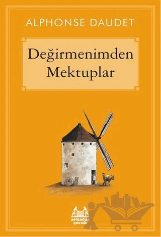 Değirmenimden Mektuplar – Alphonse Daudet – Arkadaş Yayınları kitap kapağı