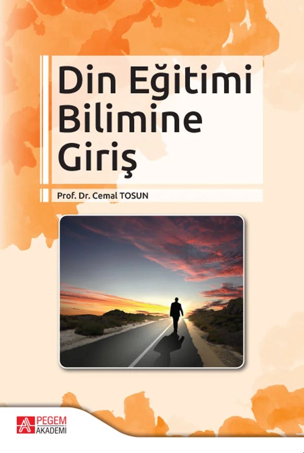 Din Eğitimi Bilimine Giriş – Cemal Tosun – Pegem Akademi Yayıncılık kitap kapağı