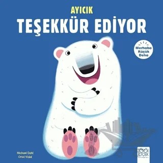 Merhaba Küçük Deha - Ayıcık Teşekkür Ediyor – Michael Dahl – 1001 Çiçek Kitaplar kitap kapağı