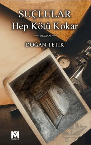 Suçlular Hep Kötü Kokar – Doğan Tetik – Mahi Kitap kitap kapağı