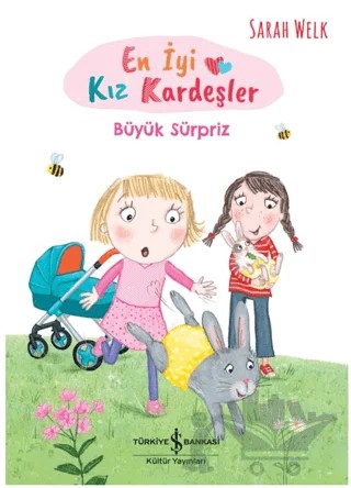 En İyi Kız Kardeşler/ Büyük Sürpriz – Sarah Welk – İş Bankası Kültür Yayınları kitap kapağı