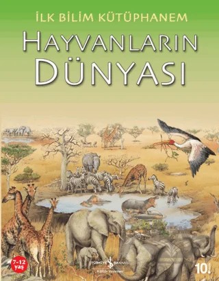 Hayvanların Dünyası – Kolektif – İş Bankası Kültür Yayınları kitap kapağı
