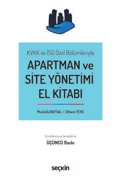 KVKK ve İSG Özel BölümleriyleApartman ve Site Yönetimi El Kitabı – Mustafa Baysal, Ethem Teke – Seçkin Yayıncılık kitap kapağı