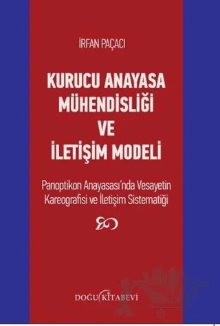 Kurucu Anayasa Mühendisliği ve İletişim Modeli – İrfan Paçacı – Doğu Kitabevi kitap kapağı