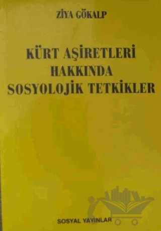 Kürt Aşiretleri Hakkında Sosyolojik Tetkikler – Ziya Gökalp – Sosyal Yayınları kitap kapağı