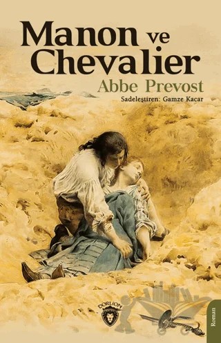 Manon ve Chevalier – Abbe Prevost – Dorlion Yayınları kitap kapağı