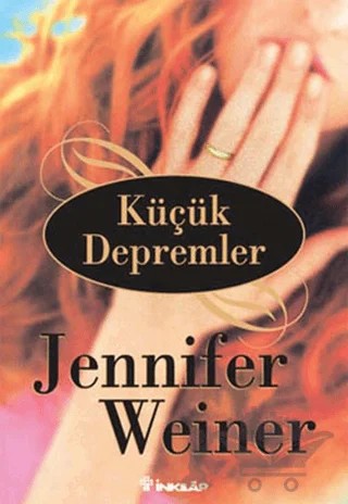 Küçük Depremler – Jennifer Weiner – İnkılap Kitabevi kitap kapağı