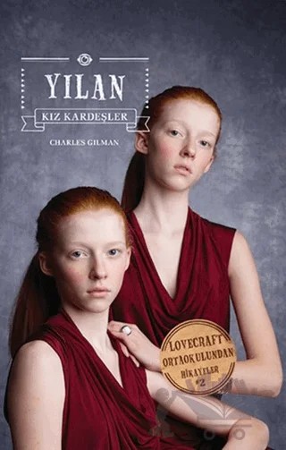 Yılan Kız Kardeşler – Charles Gilman – Abm Yayınevi kitap kapağı