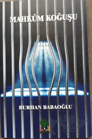 Mahkum Koğuşu – Burhan Babaoğlu – Sidar Yayınları kitap kapağı