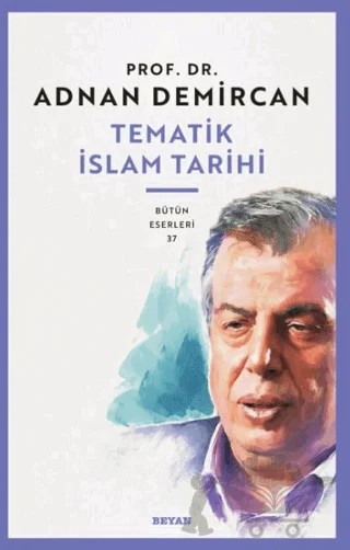 Tematik İslam Tarihi – Adnan Demircan – Beyan Yayınları kitap kapağı