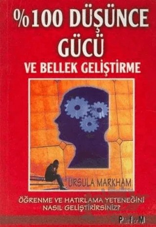 %100 Düşünce Gücü ve Bellek Geliştirme – Ursula Markham – Platform Yayınları kitap kapağı
