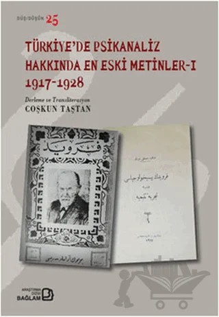 Türkiye’de Psikanaliz Hakkında En Eski Metinler - 1 1917-1928 – Coşkun Taştan – Bağlam Yayınları kitap kapağı