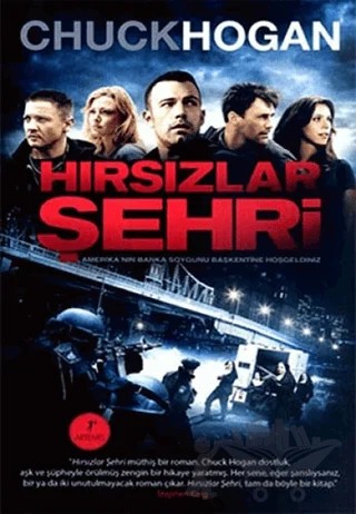 Hırsızlar Şehri – Chuck Hogan – Artemis Yayınları kitap kapağı