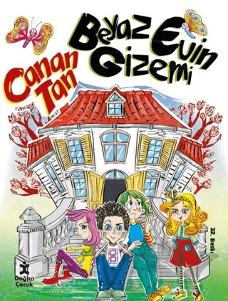 Beyaz Evin Gizemi – Canan Tan – Doğan Çocuk kitap kapağı