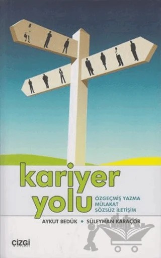 Kariyer Yolu – Aykut Bedük, Süleyman Karaçor – Çizgi Kitabevi Yayınları kitap kapağı