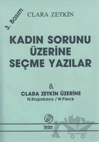 Kadın Sorunu Üzerine Seçme Yazılar – Clara Zetkin, N. Krupskaya – İnter Yayınları kitap kapağı