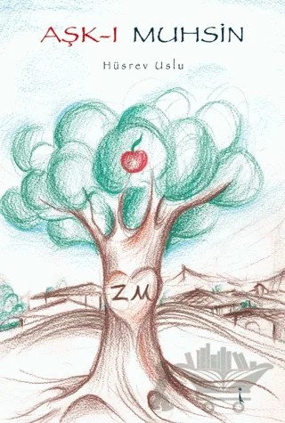 Aşk-ı Muhsin – Hüsrev Uslu – İkinci Adam Yayınları kitap kapağı