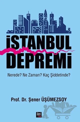 İstanbul Depremi – Şener Üşümezsoy – İleri Yayınları kitap kapağı