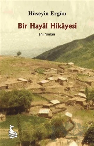 Bir Hayal Hikayesi – Hüseyin Ergün – Kanguru Yayınları kitap kapağı