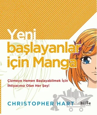 Yeni Başlayanlar İçin Manga – Christopher Hart – Bilge Kültür Sanat kitap kapağı