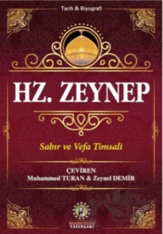 Hz. Zeynep Sabır ve Vefa Timsali – Seyyid Kazvini – İmam Rıza Dergahı Yayınları kitap kapağı