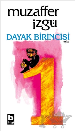 Dayak Birincisi – Muzaffer İzgü – Bilgi Yayınevi kitap kapağı