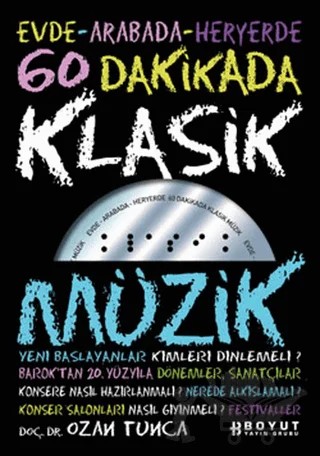 60 Dakikada Klasik Müzik – Ozan Tunca – Boyut Yayın Grubu kitap kapağı