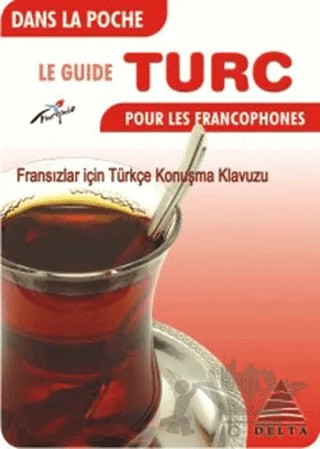Cepte Fransızlar İçin Türkçe Konuşma Kılavuzu – Semra Kuzucu – Delta Kültür Yayınevi kitap kapağı