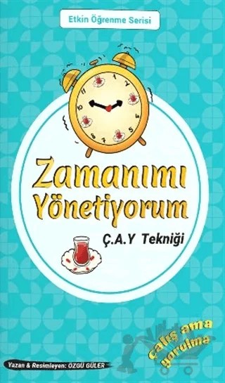 Zamanımı Yönetiyorum - Ç.A.Y. Tekniği – Özgü Güler – Tonguç Akademi kitap kapağı