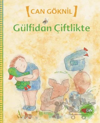 Gülfidan Çiftlikte – Can Göknil – Can Çocuk Yayınları kitap kapağı